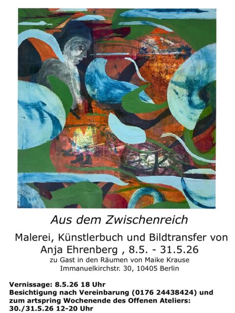 Opening of my exhibition “Aus dem Zwischenreich” in the wonderful space of M. Krause: Friday, 8.5.26, 6pm 
c/o Krause, Immanuelkirchstr. 30, 4th floor left, 10405 Berlin
Happy to see you there!